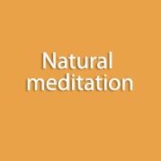 Natural meditation